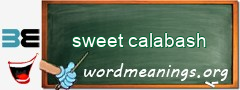 WordMeaning blackboard for sweet calabash